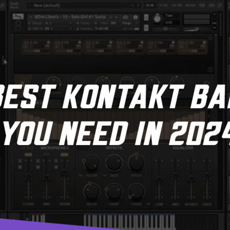 15 Best Kontakt Banks You Need in 2024